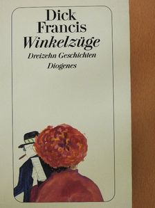 Dick Francis - Winkelzüge [antikvár]