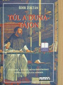 Éder Zoltán - Túl a Duna-tájon [antikvár]