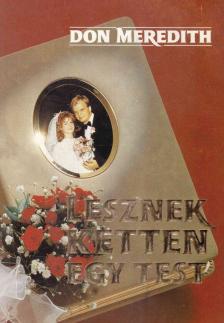 Meredith, Don - Lesznek ketten egy test [antikvár]