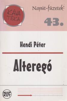 Hendi Péter - Alteregó [antikvár]