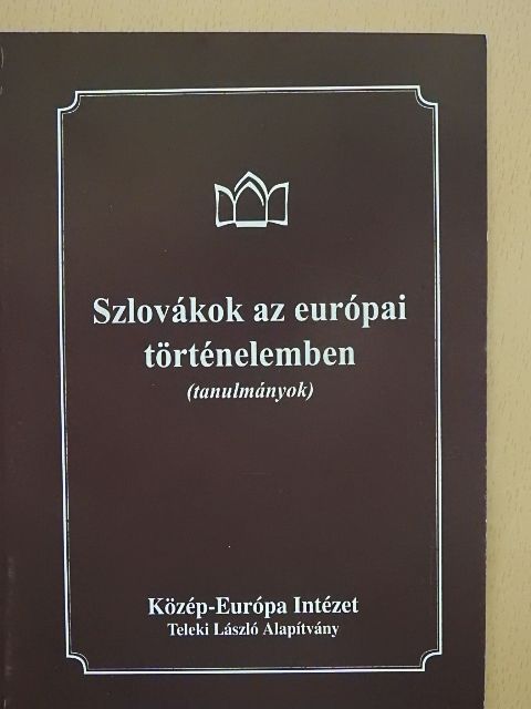 Ivan Kamenec - Szlovákok az európai történelemben [antikvár]
