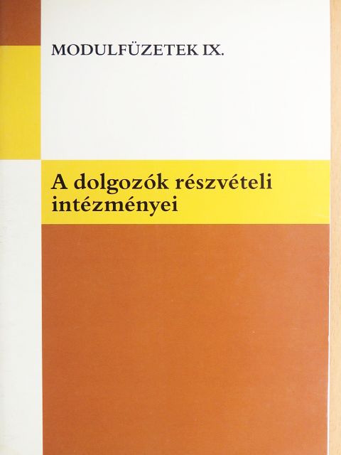 Kisgyörgy Sándor - A dolgozók részvételi intézményei [antikvár]