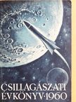 Almár Iván - Csillagászati Évkönyv 1960 [antikvár]