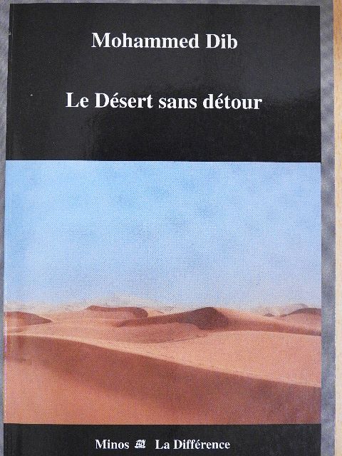 Mohammed Dib - Les Désert sans détour [antikvár]