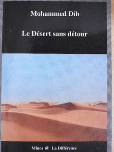 Mohammed Dib - Les Désert sans détour [antikvár]