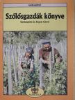 Dr. Bognár Károly - Szőlősgazdák könyve [antikvár]