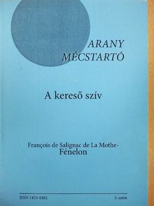 Francois de Salignac de La Mothe-Fénelon - A kereső szív [antikvár]