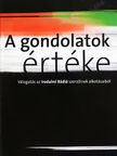 B. Huszta Irén - A gondolatok értéke I. (dedikált példány) [antikvár]