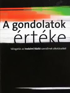 B. Huszta Irén - A gondolatok értéke I. (dedikált példány) [antikvár]