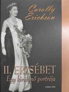 Carolly Erickson - II. Erzsébet [antikvár]
