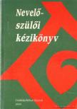 Bene Béla - Nevelőszülői kézikönyv [antikvár]