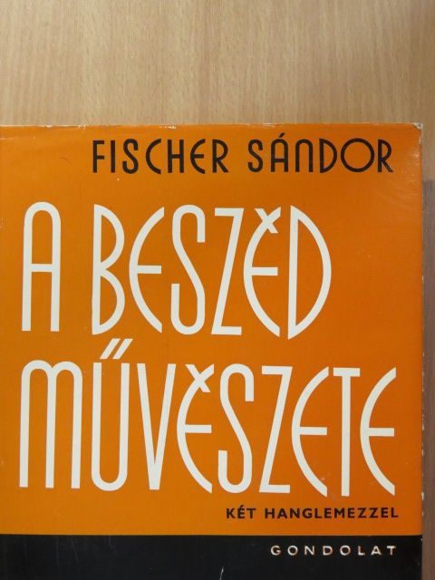 Fischer Sándor - A beszéd művészete [antikvár]