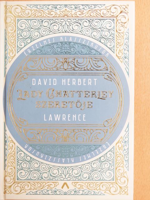 David Herbert Lawrence - Lady Chatterley szeretője [antikvár]