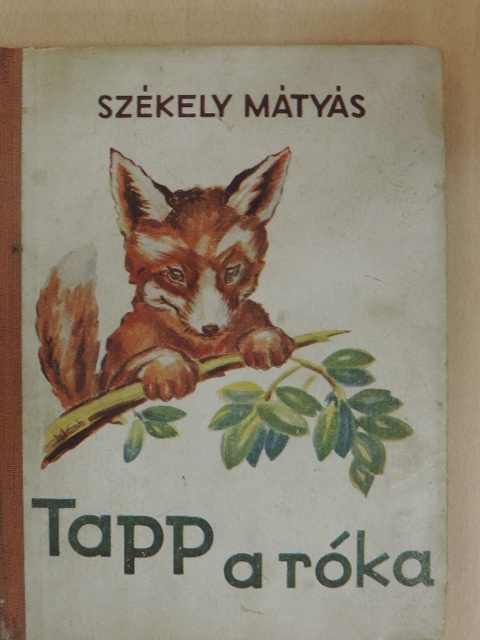 Székely Mátyás - Tapp, a róka [antikvár]