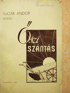 Sugár Andor - Őszi szántás [antikvár]