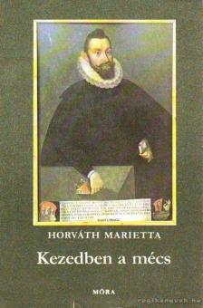 HORVÁTH MARIETTA - Kezedben a mécs [antikvár]