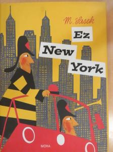 Miroslav Sasek - Ez New York [antikvár]