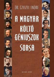 Dr. Czeizel Endre - A magyar költőgéniuszok sorsa [szépséghibás]