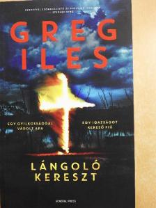 Greg Iles - Lángoló kereszt [antikvár]