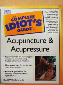 David Sollars - The Complete Idiot's Guide to Acupuncture and Acupressure [antikvár]