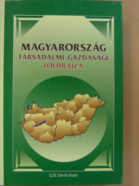 Bőhm Antal - Magyarország társadalmi-gazdasági földrajza [antikvár]