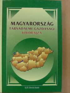 Bőhm Antal - Magyarország társadalmi-gazdasági földrajza [antikvár]