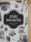 Csutorás Ferenc - Az Egri bikavér [antikvár]