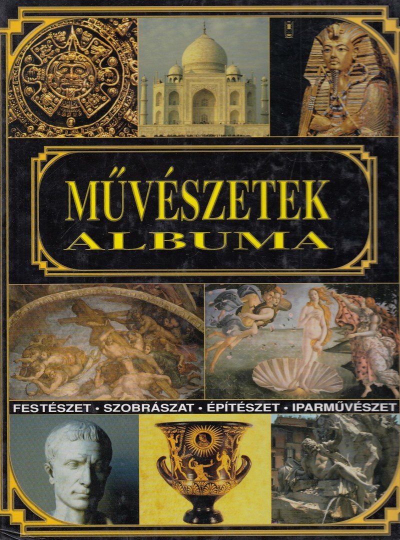 Hegyi Borbála - Művészetek albuma [antikvár]