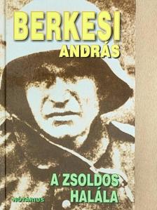 Berkesi András - A zsoldos halála [antikvár]