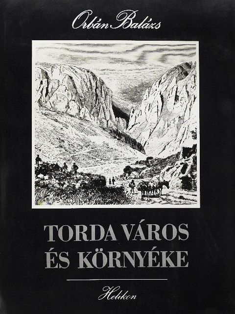 Csatári Dániel - Torda város és környéke [antikvár]