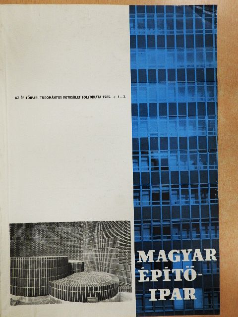 Dr. Gyengő Tibor - Magyar Építőipar 1985/1-2. [antikvár]