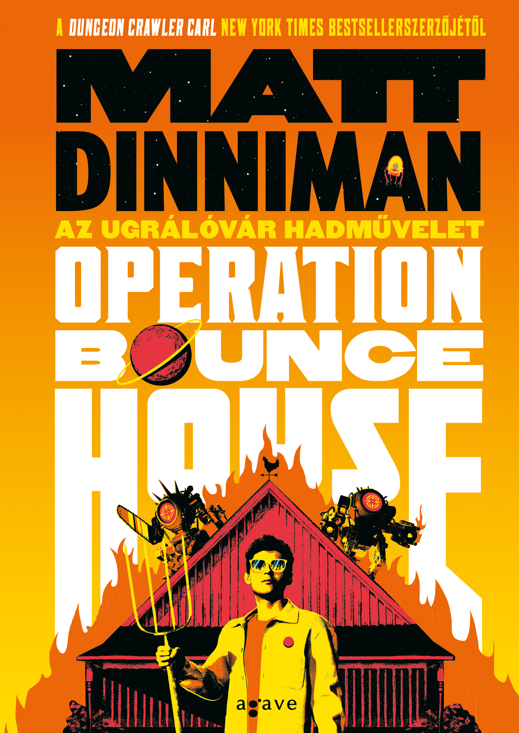 Matt Dinniman - Operation: Bounce House - Az Ugrálóvár hadművelet