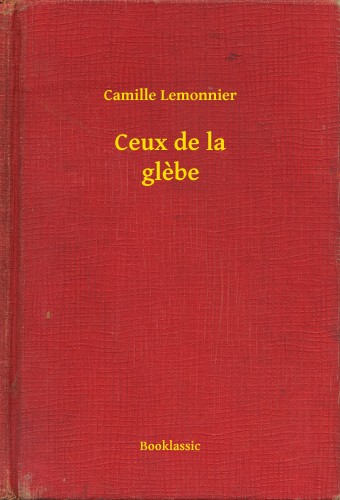 Lemonnier Camille - Ceux de la glebe [eKönyv: epub, mobi]