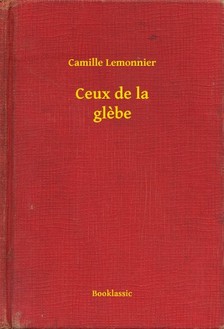 Lemonnier Camille - Ceux de la glebe [eKönyv: epub, mobi]