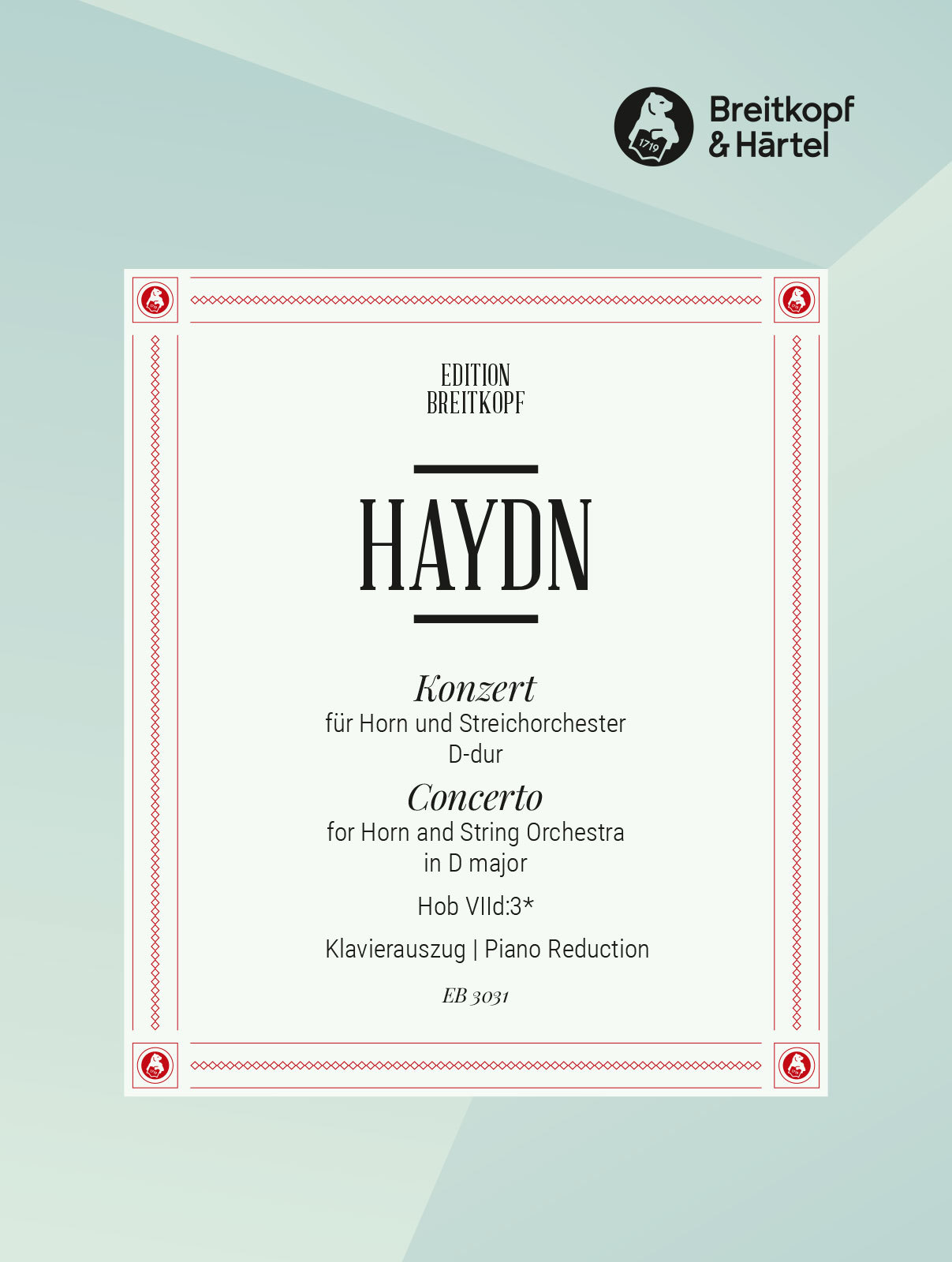 HAYDN JOSEPH - KONZERT FÜR HORN UND STREICHORCHESTER D-DUR HOB VIId:3* KLAVIERASZUG