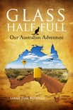 Butfield Sarah Jane - Glass Half Full - Our Australian Adventure [eKönyv: epub, mobi]