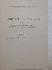 Dr. Fodor Zsuzsanna - Gyógyszerügyi szervezés II. [antikvár]