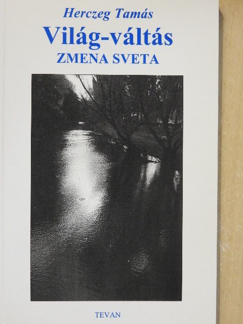 Herczeg Tamás - Világ-váltás [antikvár]