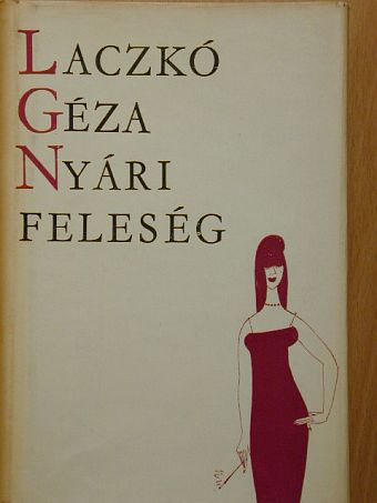 Laczkó Géza - Nyári feleség [antikvár]