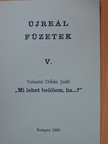 Tolnainé Dékán Judit - "Mi lehet belőlem, ha...?" [antikvár]