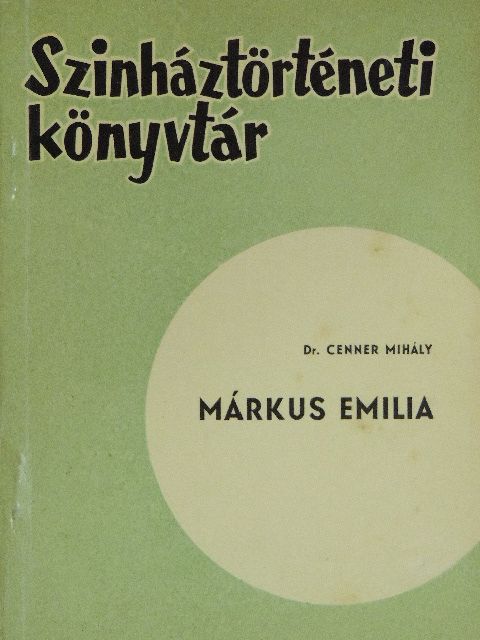 Dr. Cenner Mihály - Márkus Emilia [antikvár]