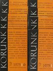 Ágh Attila - Korunk 1975/1-10. (nem teljes évfolyam) [antikvár]