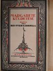 Reutter Gabriella - Margarete küldetése [antikvár]
