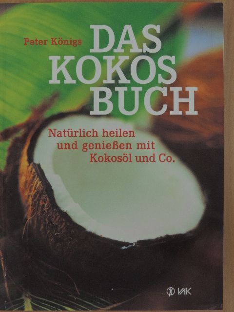 Peter Königs - Das Kokos-Buch [antikvár]