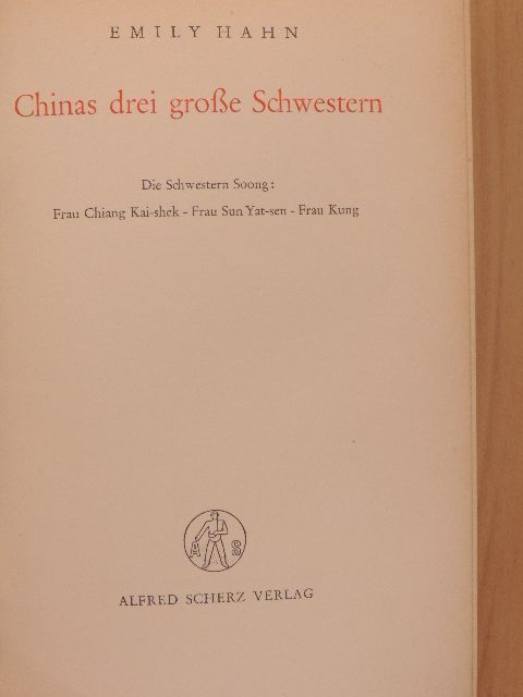 Emily Hahn - Chinas drei große Schwestern [antikvár]