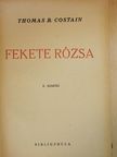 Thomas B. Costain - Fekete rózsa [antikvár]