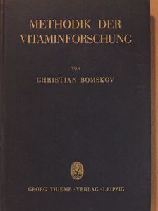 Dr. Christian Bomskov - Methodik der Vitaminforschung [antikvár]