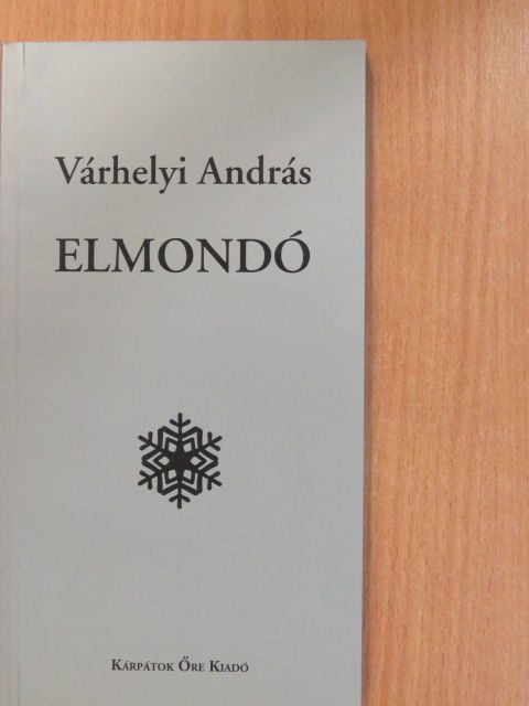 Várhelyi András - Elmondó (dedikált példány) [antikvár]