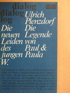 Ulrich Plenzdorf - Die Legende von Paul und Paula/Die neuen Leiden des jungen W. [antikvár]