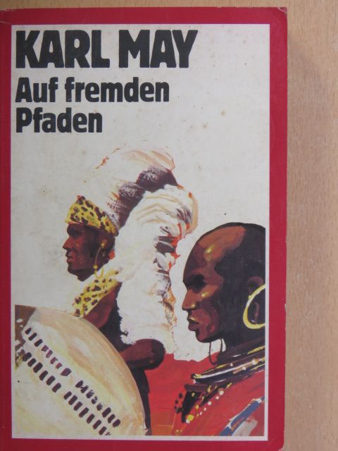 Karl May - Auf fremden Pfaden [antikvár]